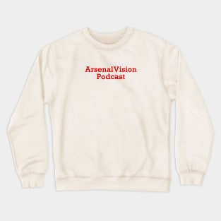 The ArsenalVision Podcast Crewneck Sweatshirt